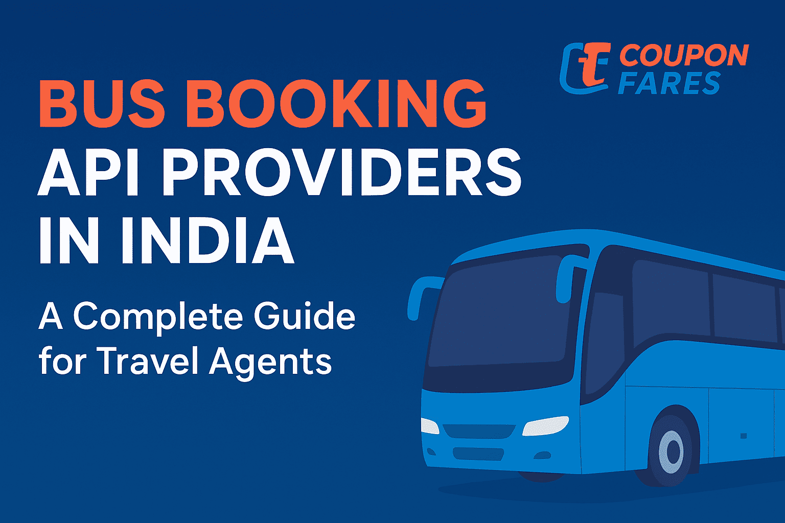 Best Bus Booking API Providers in India | Free Bus Booking API – CouponFares